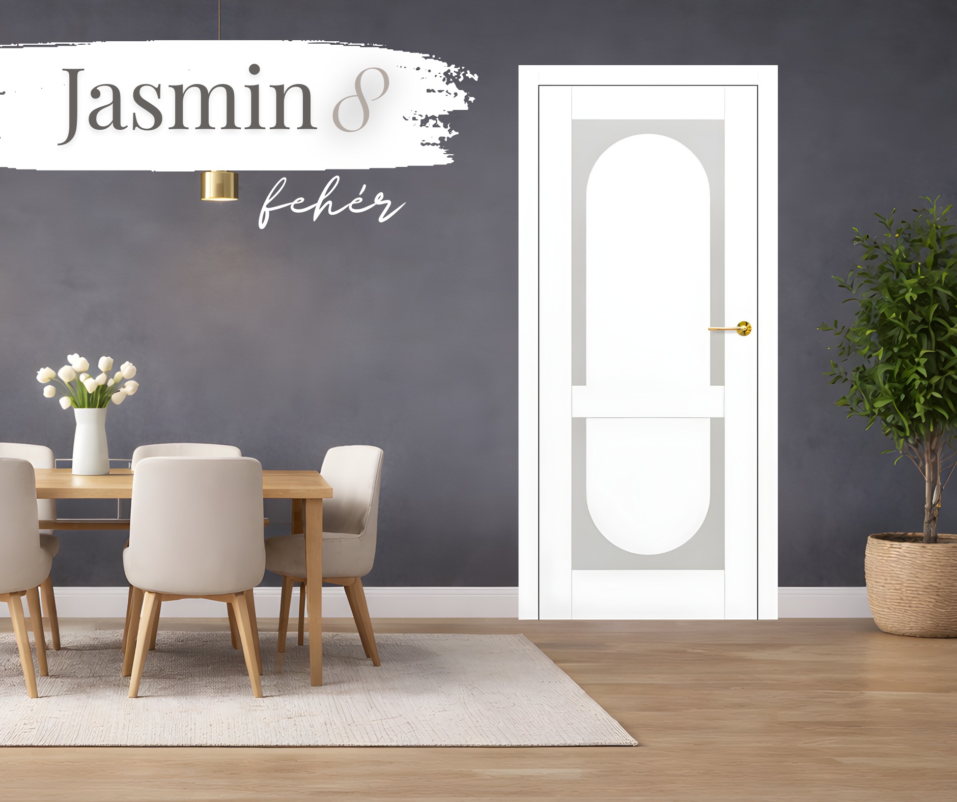 Jasmin 8 – fehér
